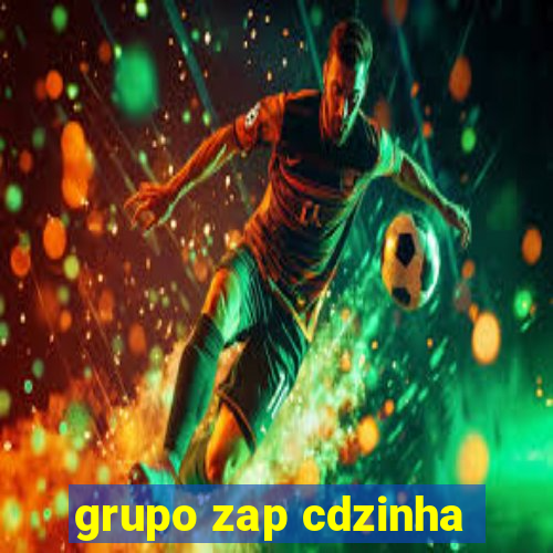 grupo zap cdzinha